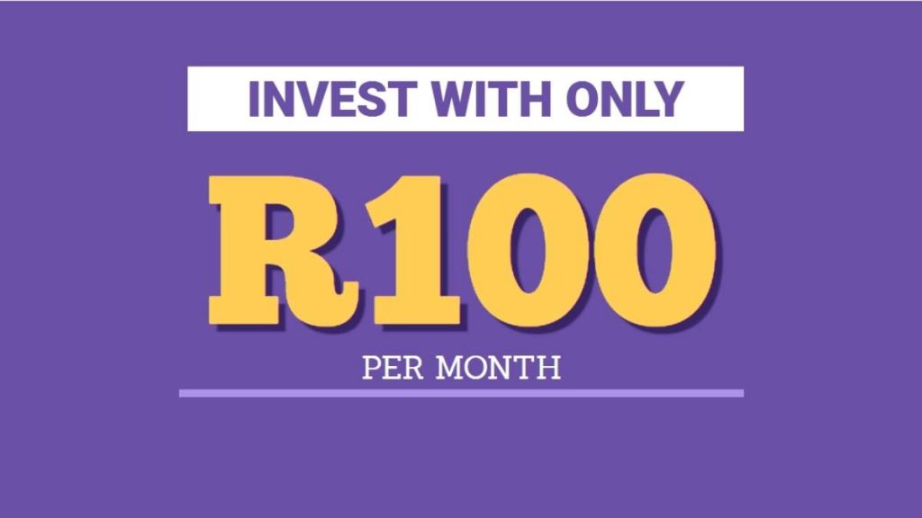 Invest with only R100 per month
