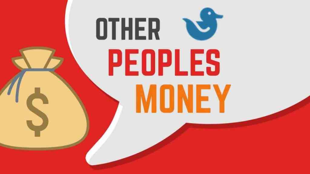 Other peoples money